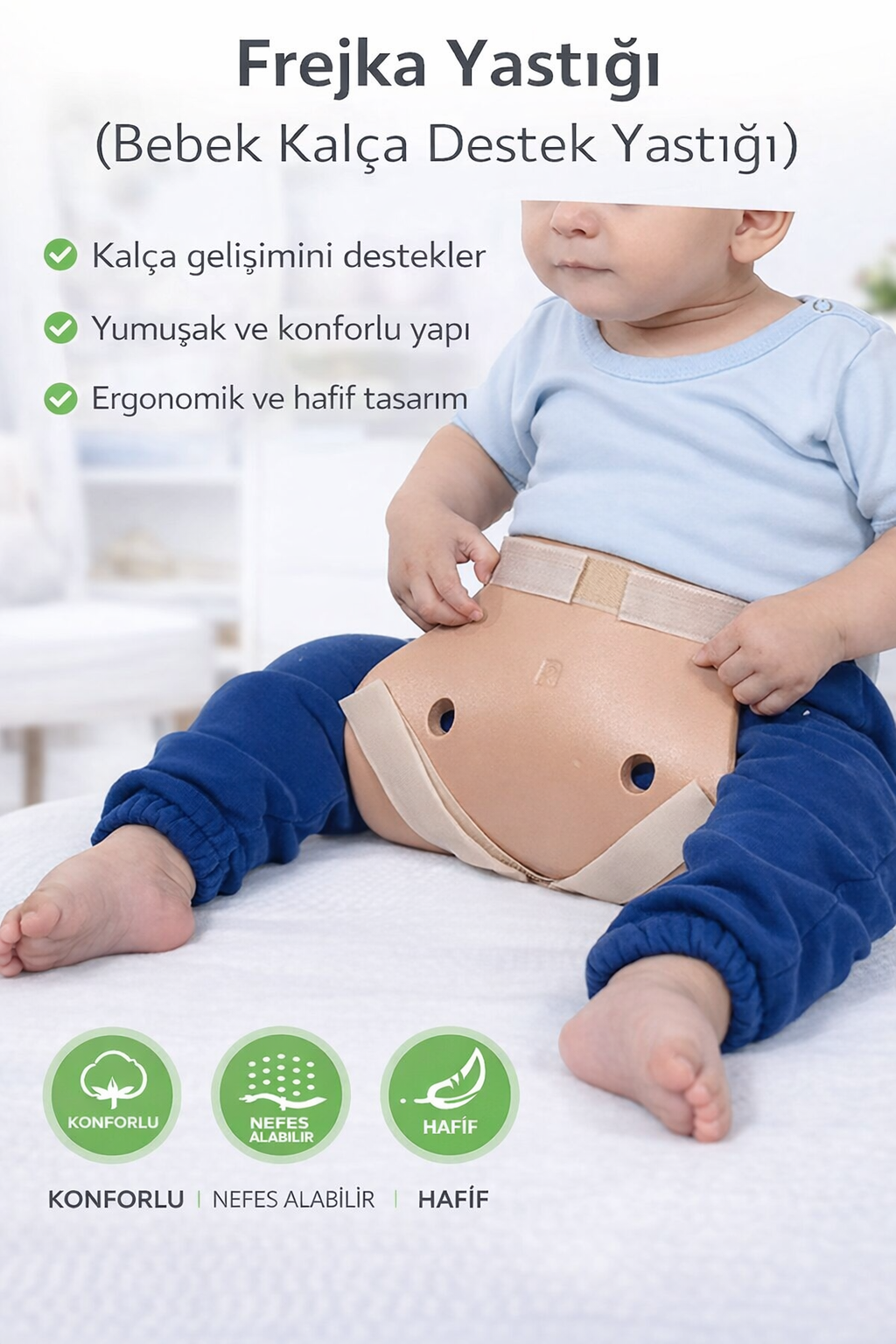 Frejka Yastığı (Bebek Kalça Destek Yastığı) Kalça Abdüksüyon Külodu